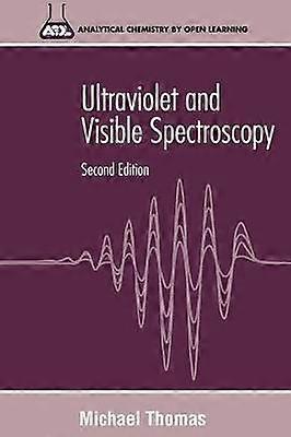 Ultraviolet and Visible Spectroscopy