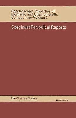 Spectroscopic Properties of Inorganic and Organometallic Compounds