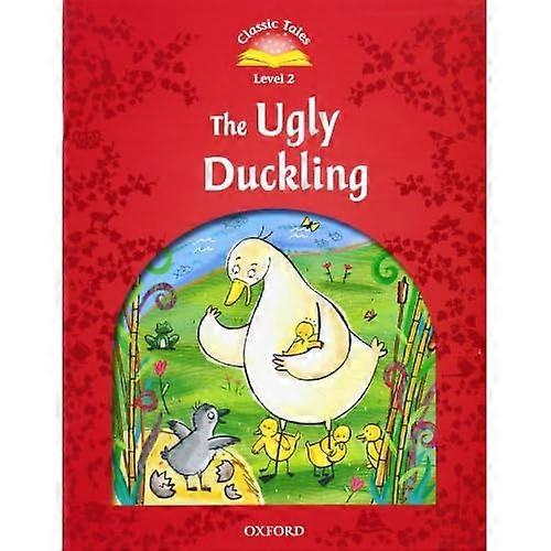 Classic Tales Second Edition: Level 2: The Ugly Duckling