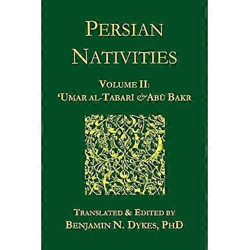 Persian Nativities II: 'Umar Al-Tabari and Abu Bakr