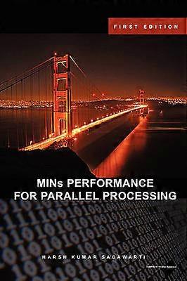 MINs PERFORMANCE FOR PARALLEL PROCESSING
