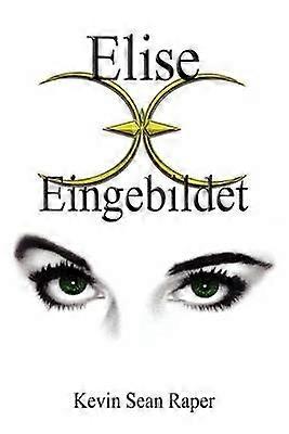 Elise Eingebildet