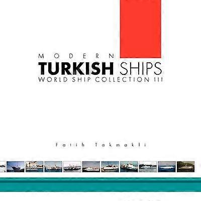 Modern Turkish Ships World Ship Collection III