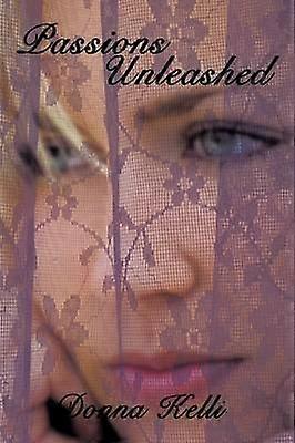 Passions Unleashed
