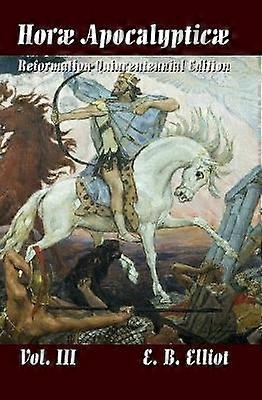 Horae Apocalypticae Vol 3