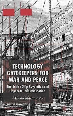 Technology Gatekeepers for War and Peace