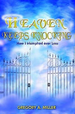 Heaven Keeps Knocking