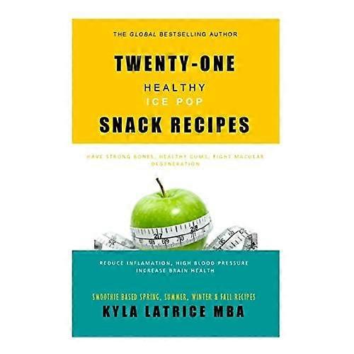 Twenty-One Healthy Ice Pop Snack Recipes