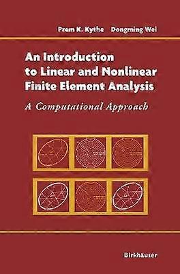 An Introduction to Linear and Nonlinear Finite Element Analysis