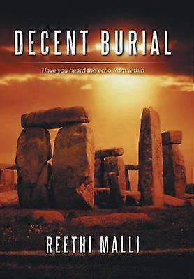 Decent Burial Have you heard the echo from within