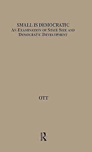Small is Democratic: An Examination of State Size and Democratic Development