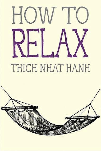 How To Relax by Thich Nhat Hanh Paperback