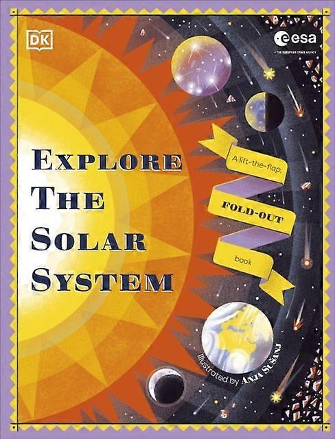 Explore The Solar System by DK Hardback Book