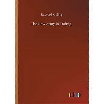 O Novo Exército em Treinamento - Rudyard Kipling
