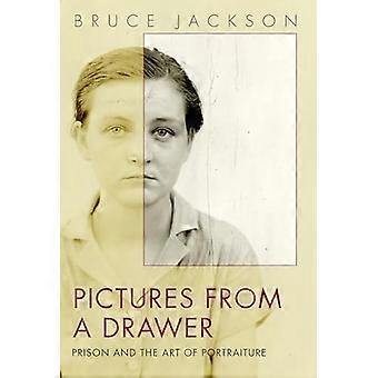 Pictures from a Drawer Prison and the Art of Portraiture