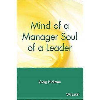 Mind of a Manager Soul of a Leader