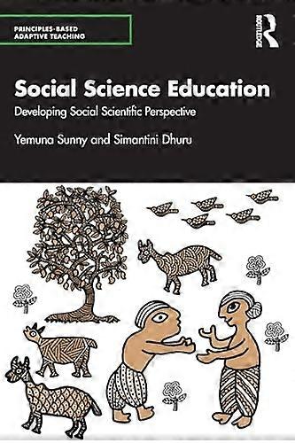 Social Science Education : Developing Social Scientific Perspective