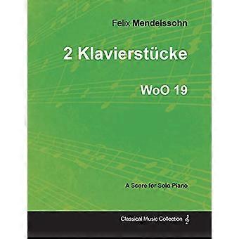 2 Klavierstucke Woo 19-För solopiano (1833)