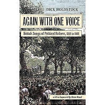 Again With One Voice: British Songs of Political Reform, 1768 tot 1868