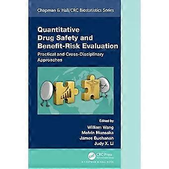 Quantitative Drug Safety And Benefit Risk Evaluation Practical And Cross-discipl - Taylor & Francis Ltd
