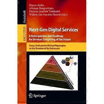 Serviços Digitais de Próxima Geração: Uma Retrospectiva e Roteiro para a Computação de Serviços - Springer Nature B.V - Brochura - Livro em inglês
