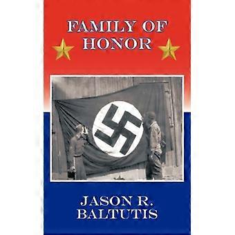Family Of Honor - Jason R. Baltutis - Hardcover - English Book - History