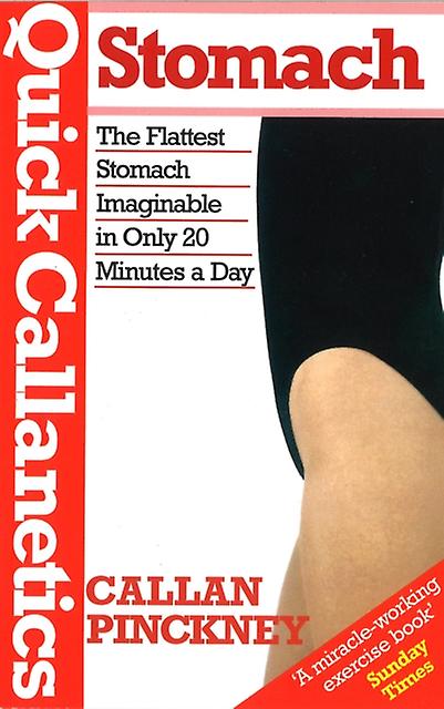 Quick Callaneticsstomach by Callan Pinckney Paperback
