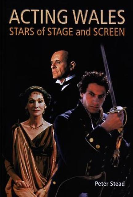 Acting Wales by Peter Stead Paperback Book