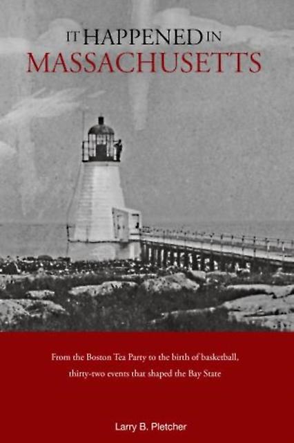 It Happened In Massachusetts by Dan Spinella Paperback