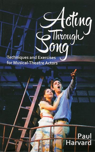 Acting Through Song - Paul Harvard - Acting techniques - Nick Hern Books - Paperback