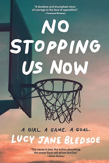 No Stopping Us Now by Lucy Jane Bledsoe Paperback