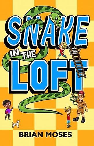 Snake In The Loft - Brian Moses