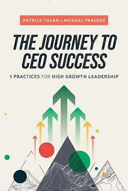 The Journey To Ceo Success by Michael Praeger Hardback Book