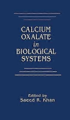 Calcium Oxalate in Biological Systems