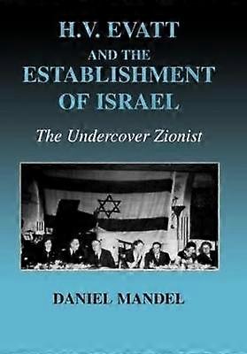 H V Evatt and the Establishment of Israel