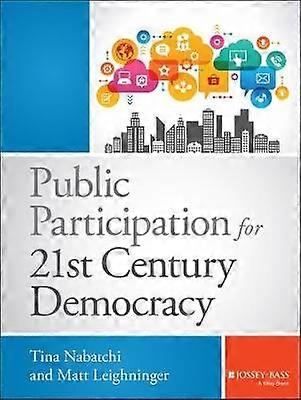 Public Participation for 21st Century Democracy