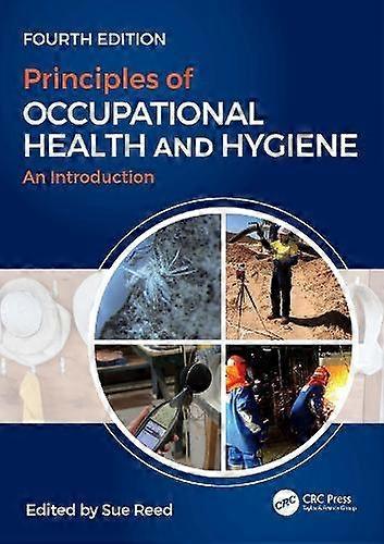 Principles Of Occupational Health And Hygiene Paperback