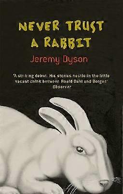 Never Trust A Rabbit