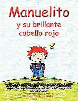 Manuel y su Brillante Cabello Rojo