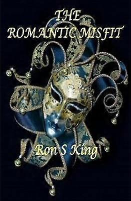 THE ROMANTIC MISFIT.