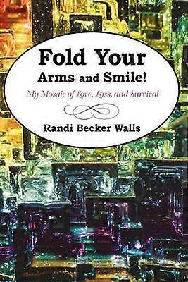 Fold Your Arms and Smile!