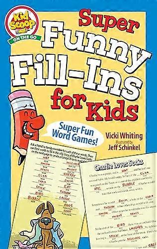 Super Funny Fill Ins for Kids