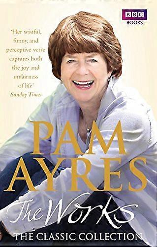 Pam Ayres The Works: The Classic Collection