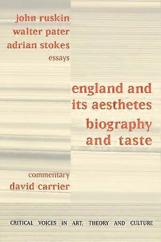 England and its Aesthetes: Biography and Taste