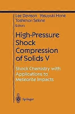 High-Pressure Shock Compression of Solids V