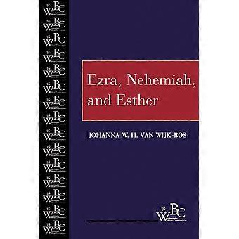 Ezra Nehemiah And Esther - Johanna W. H. Van Wijk-Bos - Paperback - en Book