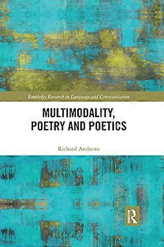Multimodality Poetry and Poetics
