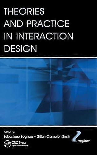 Theories and Practice in Interaction Design