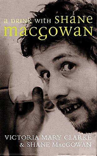 A Drink with Shane MacGowan