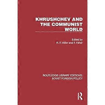 Khrushchev and the Communist World
